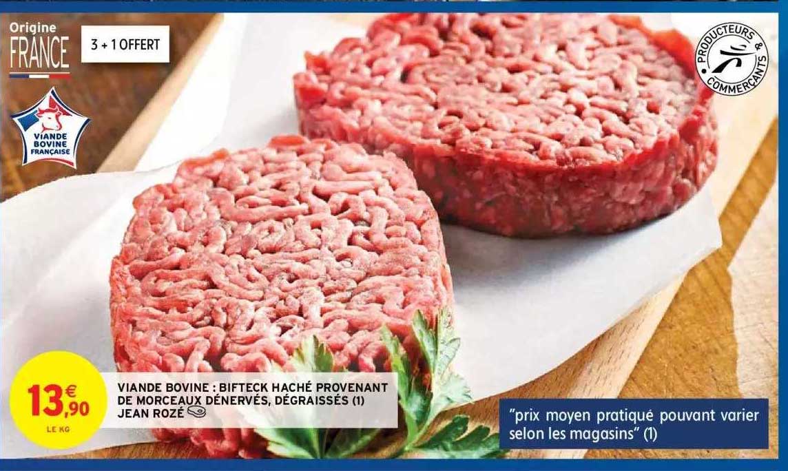 viande bovine : bifteck haché provenant de morceaux dénervés, dégraissés jean rozé