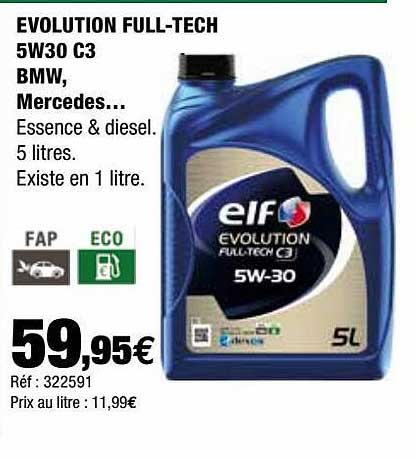 évolution full-tech 5w30 c3 bmw, mercedes elf