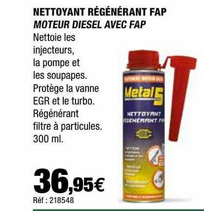 nettoyant régénérant fap moteur diesel avec fap métal 5