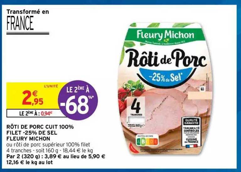 rôti de porc cuit 100% filet -25% de sel fleury michon
