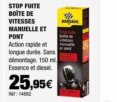 stop fuite boîte de vitesses manuelle et pont bardahl