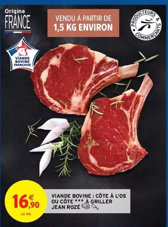 Viande Bovine : Côte à L'os Ou Côte***à Griller Jean Rozé