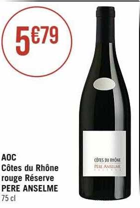 aoc côtes du rhône rouge réserve père anselme
