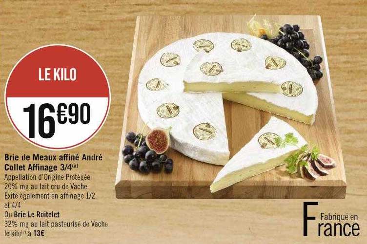 brie de meaux affiné andré collet affinage 3-4 ou brie le roitelet