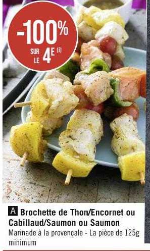 Brochette De Thon-encornet Ou Cabillaud-saumon Ou Saumon