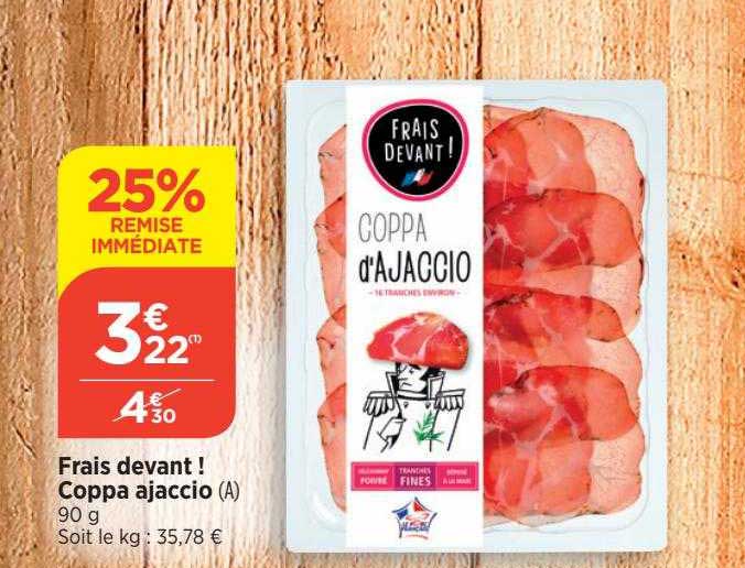 coppa ajaccio frais devant !