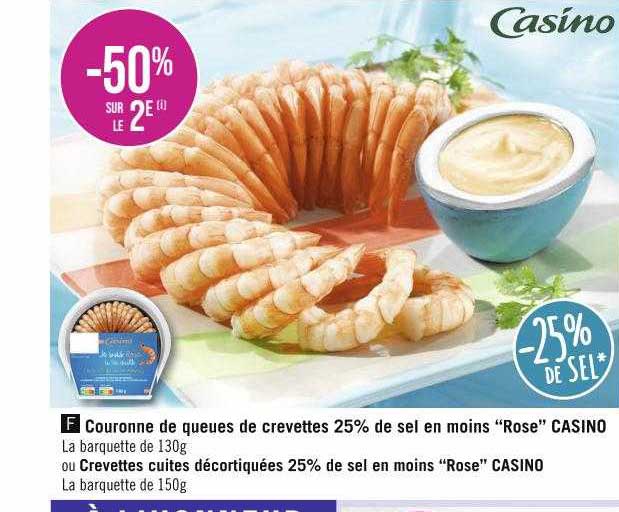 couronne de queues de crevettes 25% de sel en moins "rose" casino ou crevettes cuites décortiquées 25% de sel en moins "rose" casino