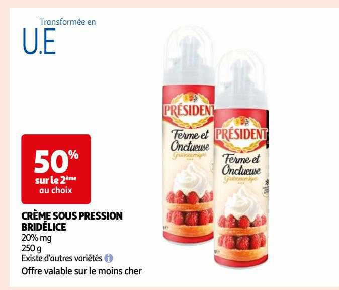 Crème Sous Pression Bridélice