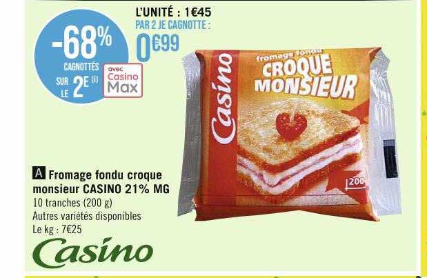 Fromage Fondu Croque Monsieur Casino 21% Mg
