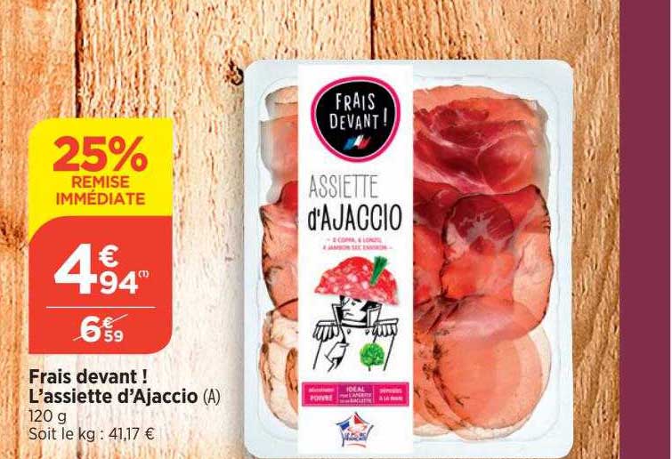 l'assiette d'ajaccio frais devant !