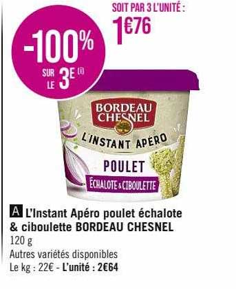 L'Instant Apéro Poulet échalote & Ciboulette Bordeau Chesnel