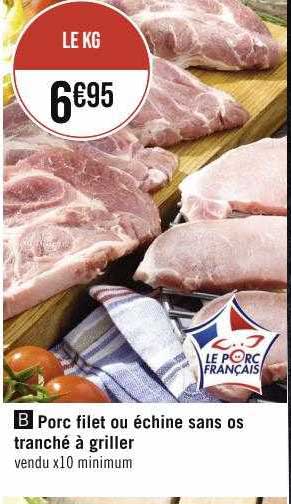 Porc Filet Ou échine Sans Os Tranché à Griller