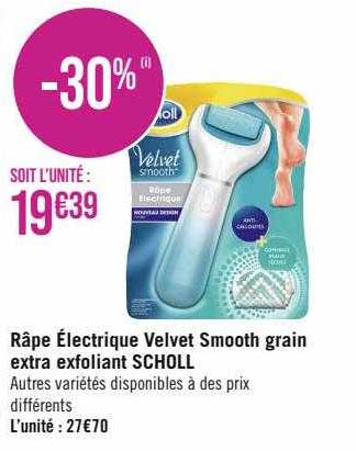 râpe électrique velvet smooth grain extra exfoliant scholl