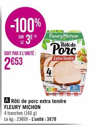 rôti de porc extra tendre fleury michon
