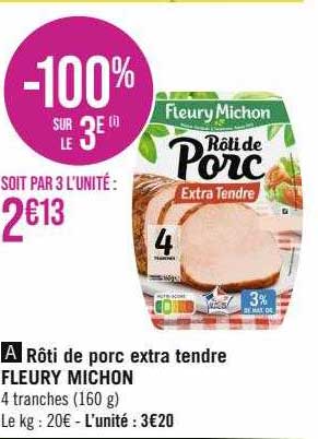 rôti de porc extra tendre fleury michon