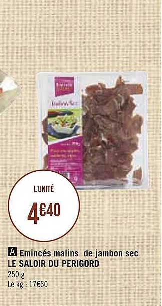 émincés malins de jambon sec le saloir du Périgord