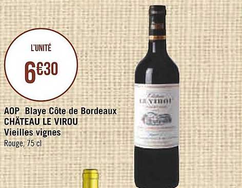 aop blaye côte de bordeaux château le virou vieilles vignes