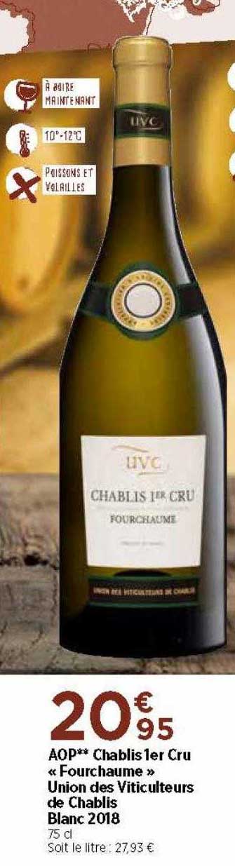 aop chablis 1er cru «fourchaume» union des viticulteurs de chablis blanc 2018