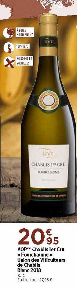 aop chablis 1er cru «fourchaume» union des viticulteurs de chablis blanc 2018