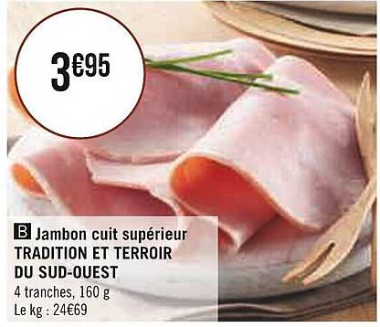 jambon cuit supérieur tradition et terroir du sud-ouest