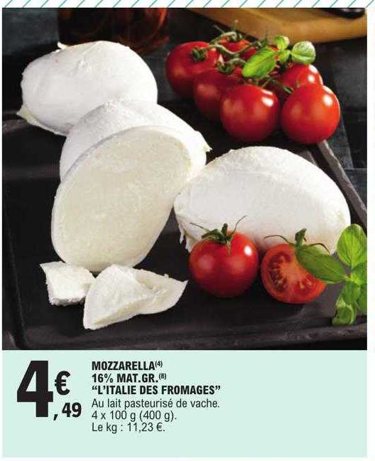 mozzarella 16% mat.gr. "l'italie des fromages"