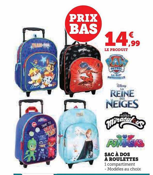 sac à dos à roulettes paw patrol, la reine des neiges, miraculous, pjmasks