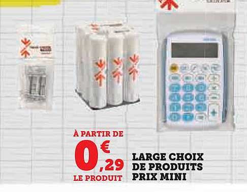large choix de produits prix mini