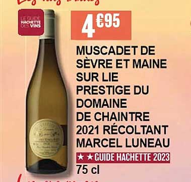 muscadet de sèvre et maine sur lie prestige du domaine de chaintre 2021 récoltant marcel luneau