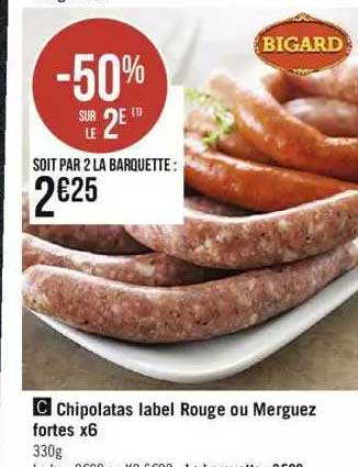 chipolatas label rouge ou merguez fortes x6