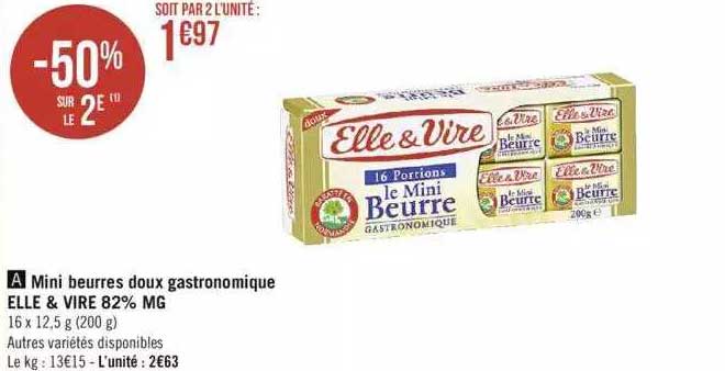 Mini Beurres Doux Gastronomique Elle & Vire 82% Mg