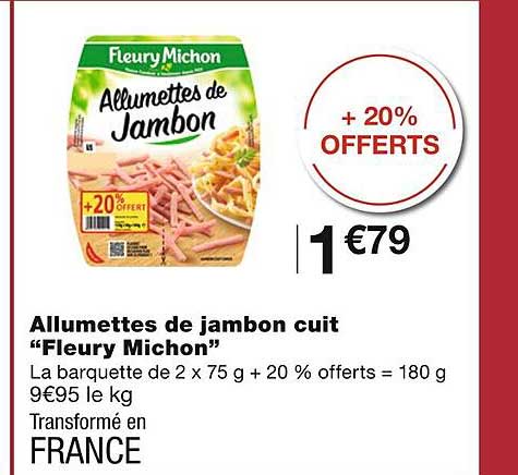 allumettes de jambon cuit "fleury michon"