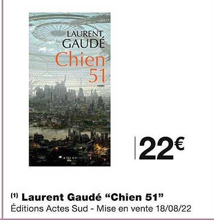 laurent gaudé "chien 51"