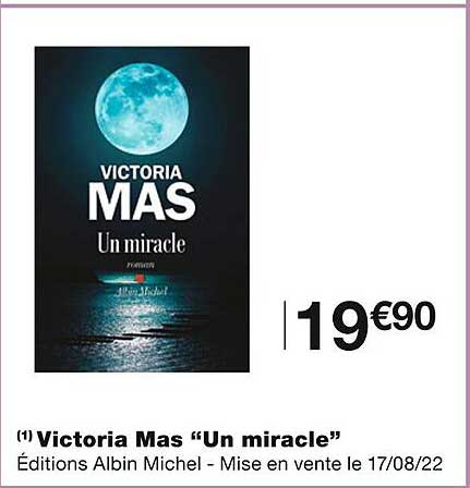 victoria mas "un miracle"