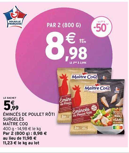 émincés de poulet rôti surgelés maître coq
