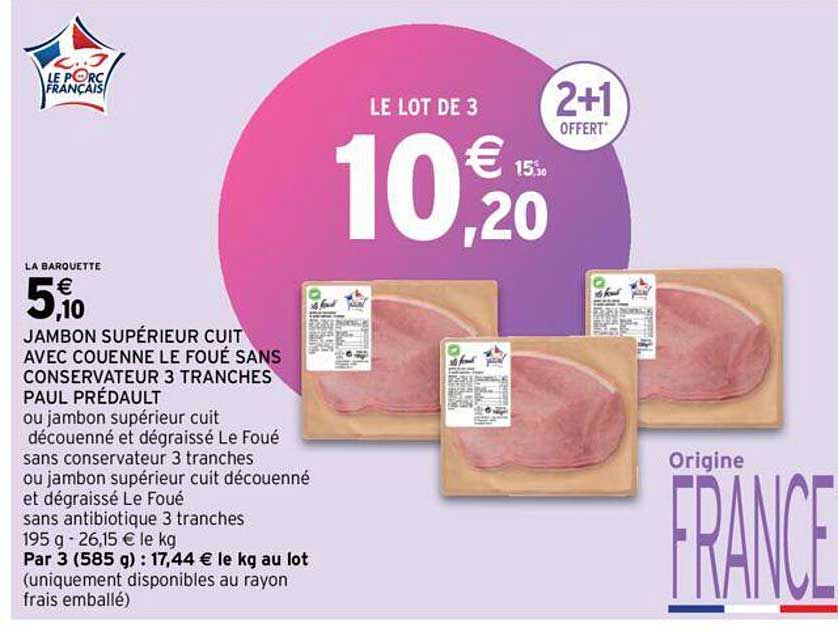 jambon supérieur cuit avec couenne le foué sans conservateur 3 tranches paul prédault