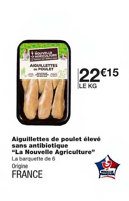 aiguillettes de poulet élevé sans antibiotique "la nouvelle agriculture"