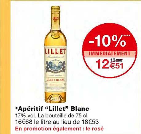 apéritif "lillet" blanc -10% immédiatement