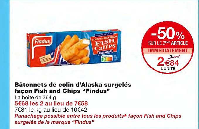 bâtonnets de colin d'alaska surgelés façon fish and chips "findus" -50% sur le 2ème article immédiatement