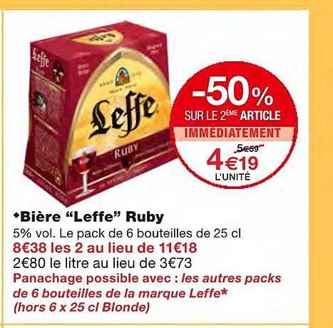 bière "leffe" ruby -50% sur le 2ème article immédiatement