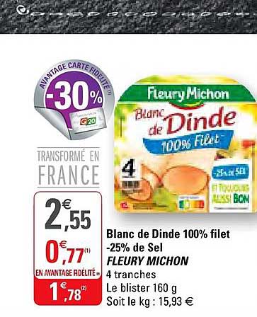 blanc de dinde 100% filet moins 25% de sel fleury michon