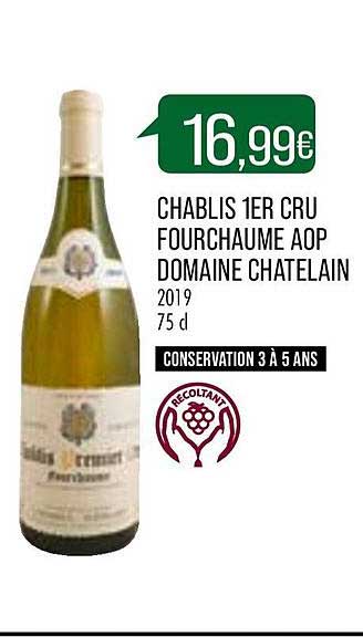 chablis 1er cru fourchaume aop domaine chatelain