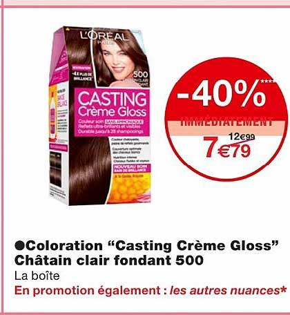 coloration "casting crème gloss" châtain clair fondant 500 -40% immédiatement