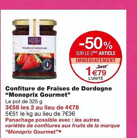 confiture de fraises de dordogne monoprix gourmet -50% sur le 2ème article immédiatement