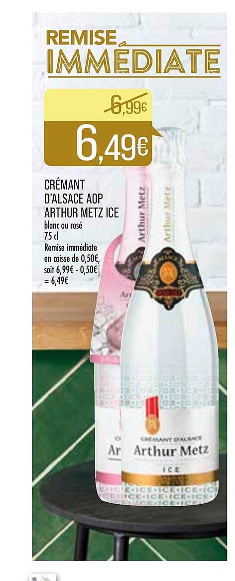 crémant d'alsace aop arthur metz ice remise immédiate