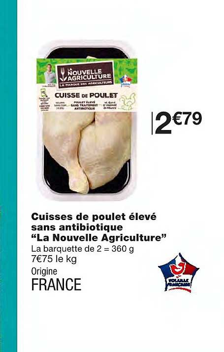 cuisses de poulet élevé sans antibiotique "la nouvelle agriculture"