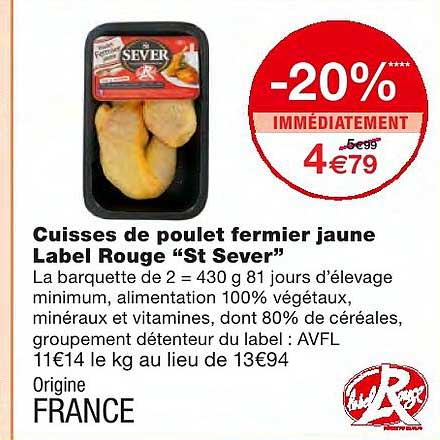 cuisses de poulet fermier jaune label rouge "st sever" -20% immédiatement