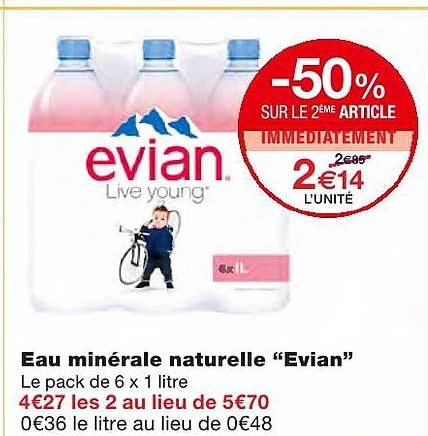 eau minérale naturelle "evian" -50% sur le 2ème article immédiatement