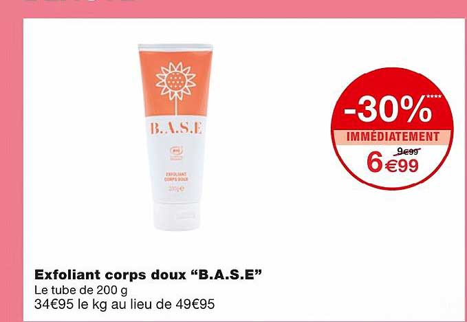 exfoliant corps doux "b.a.s.e" -30% immédiatement