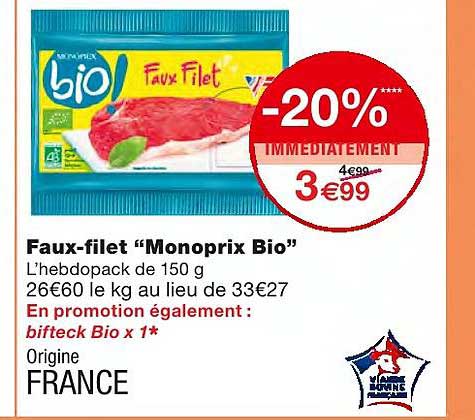 faux filet "monoprix bio" -20% immédiatement