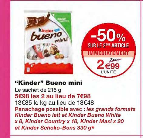 kinder bueno mini -50% sur le 2ème article immédiatement